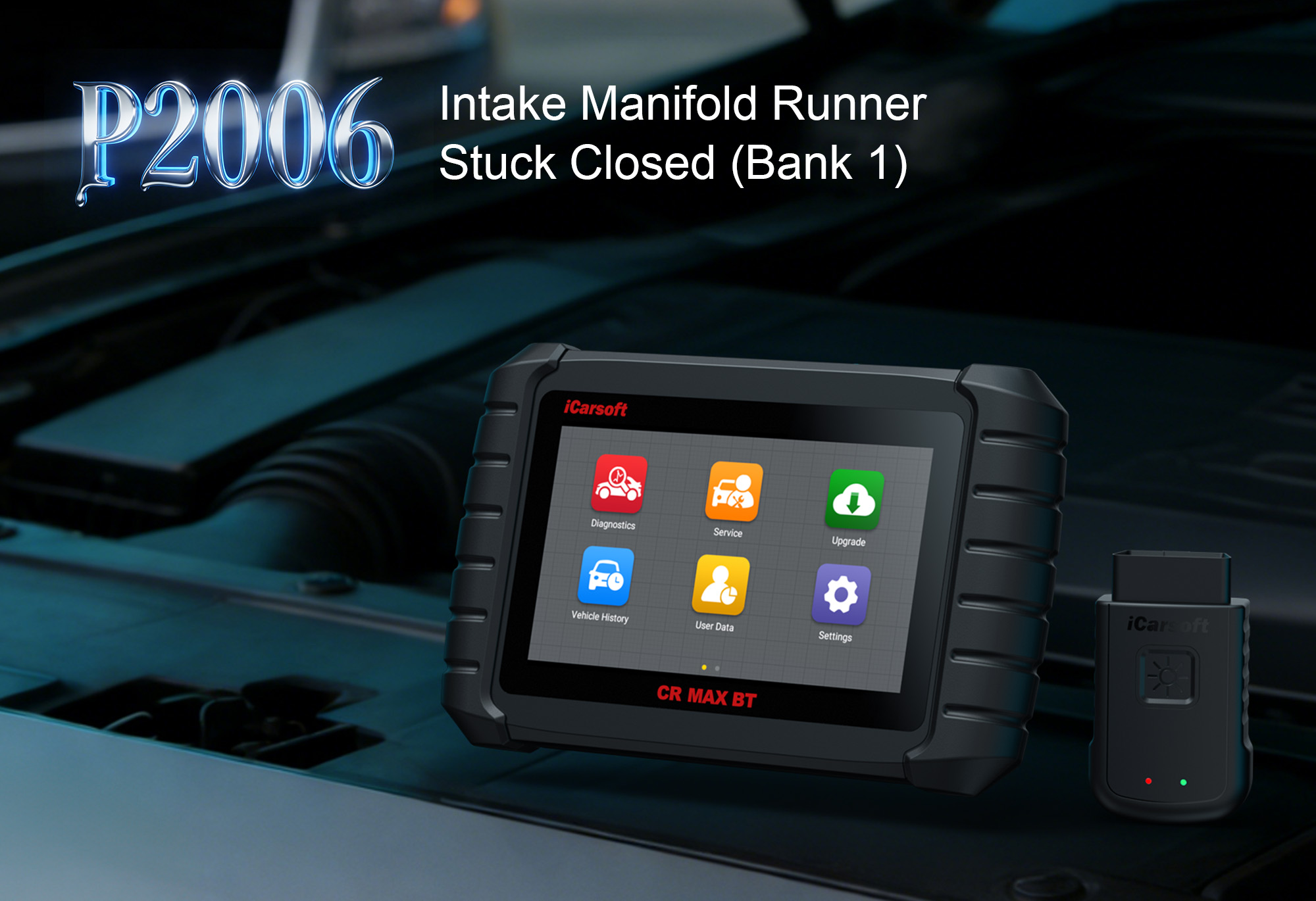 iCarsoft CR MAX BT Testing IMRC Valve for P2006 Code (Bank 1)